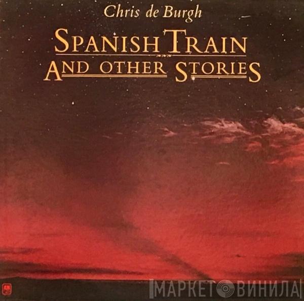  Chris de Burgh  - Spanish Train And Other Stories