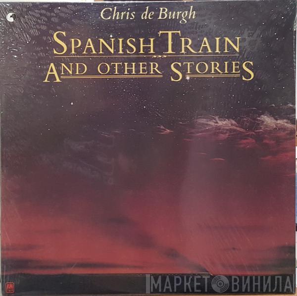  Chris de Burgh  - Spanish Train And Other Stories