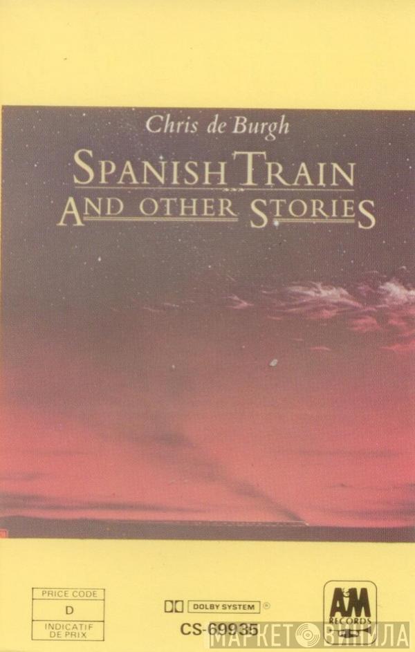  Chris de Burgh  - Spanish Train And Other Stories