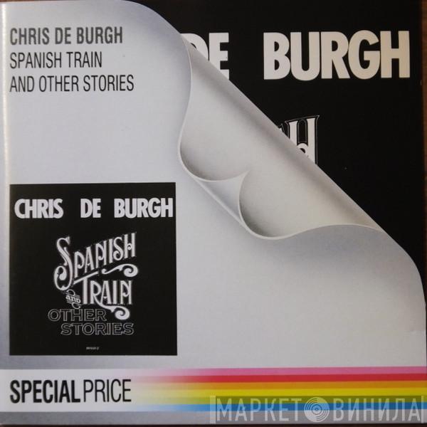  Chris de Burgh  - Spanish Train And Other Stories
