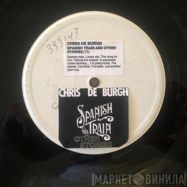  Chris de Burgh  - Spanish Train And Other Stories