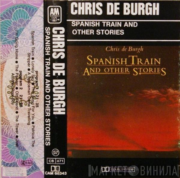  Chris de Burgh  - Spanish Train And Other Stories