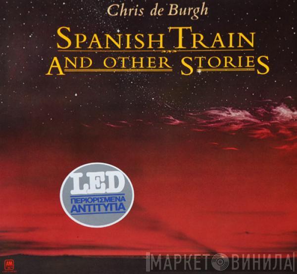  Chris de Burgh  - Spanish Train And Other Stories