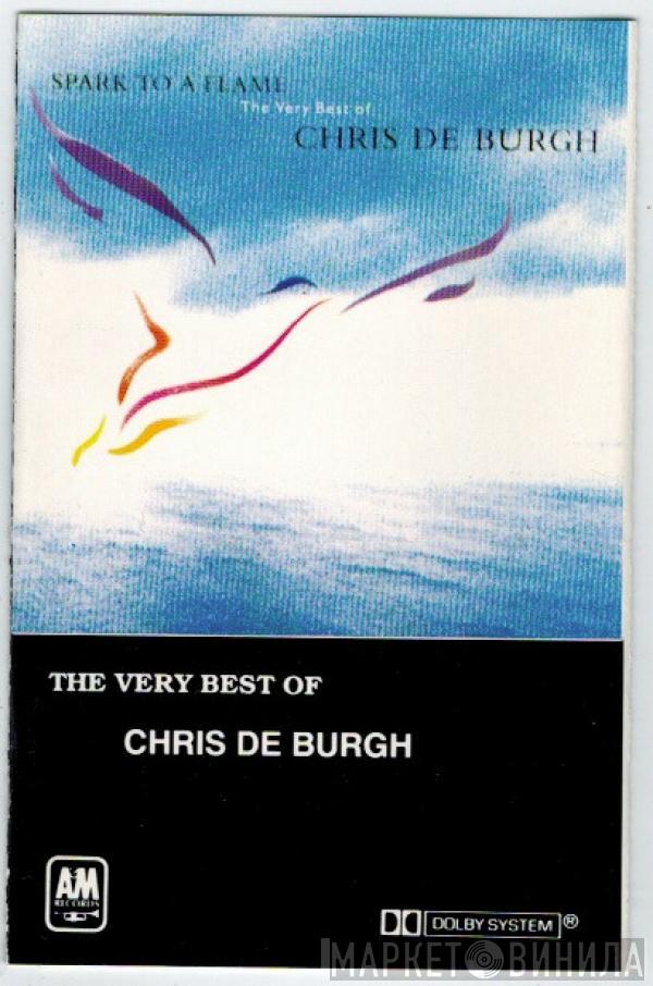  Chris de Burgh  - Spark To A Flame - The Very Best Of Chris De Burgh - Club Edition
