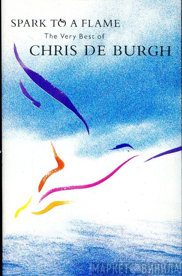  Chris de Burgh  - Spark To A Flame - The Very Best Of Chris De Burgh