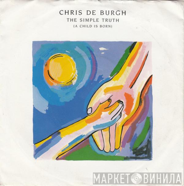 Chris de Burgh - The Simple Truth (A Child Is Born)