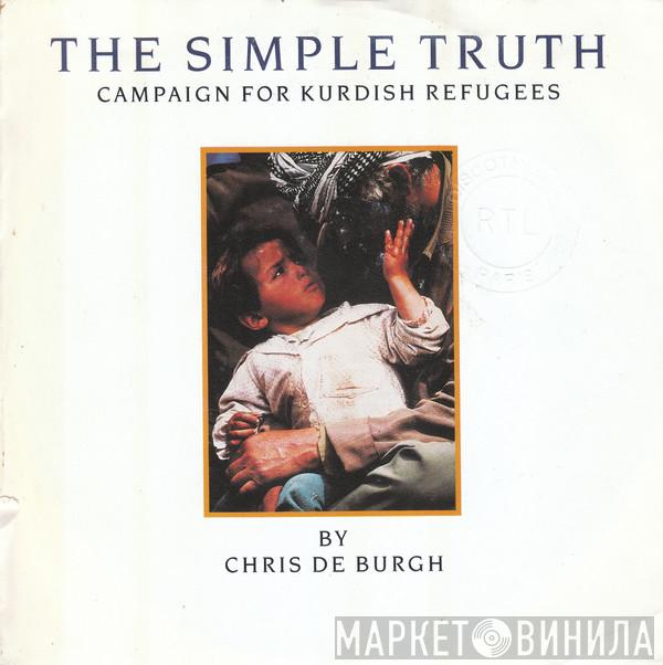  Chris de Burgh  - The Simple Truth (Campaign For Kurdish Refugees)