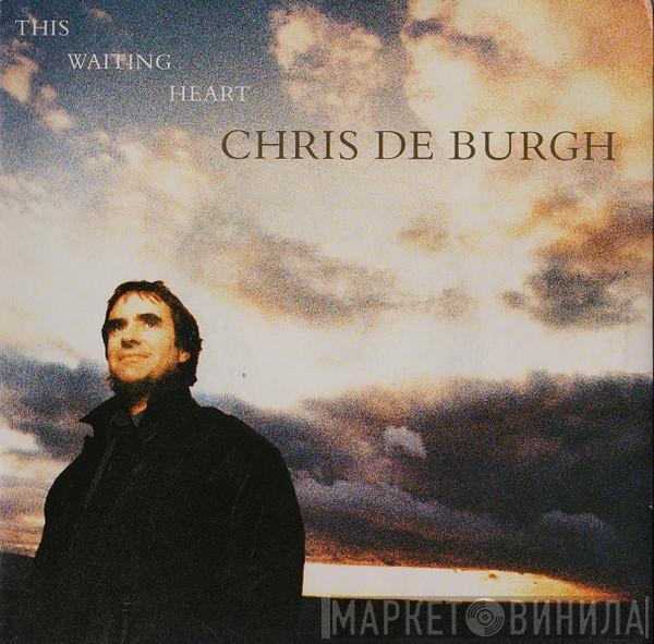 Chris de Burgh - This Waiting Heart