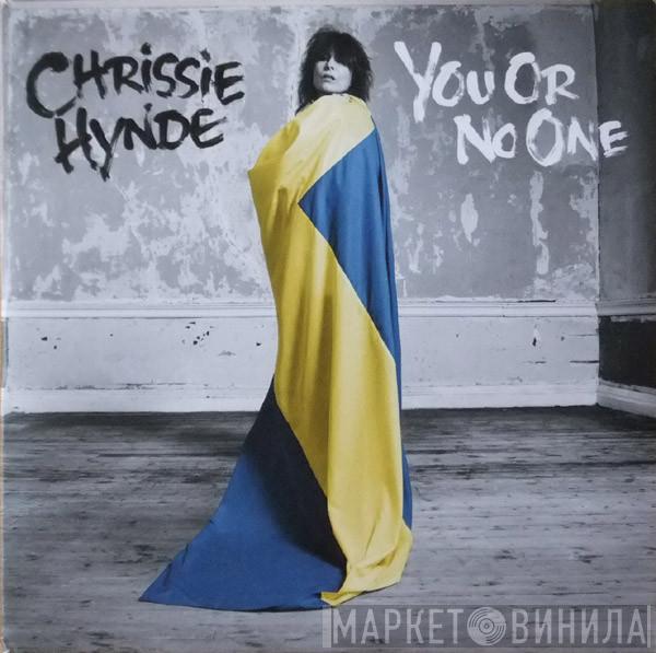 Chrissie Hynde - You Or No One