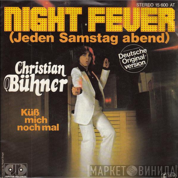 Christian Bühner - Night Fever (Jeden Samstag Abend)