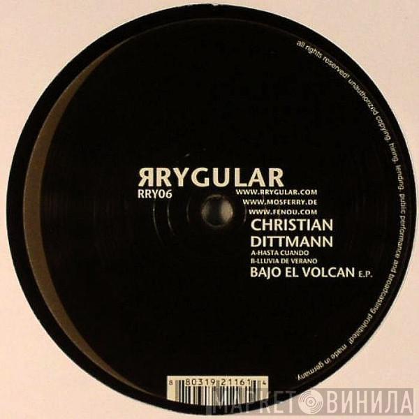 Christian Dittmann - Bajo El Volcan E.P.