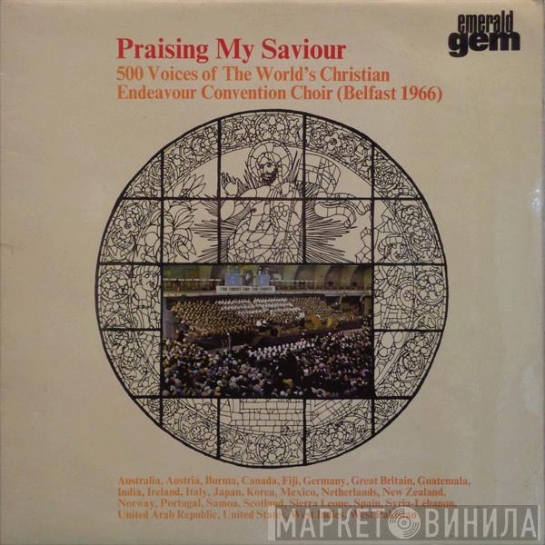 Christian Endeavour Convention Choir - Praising My Saviour
