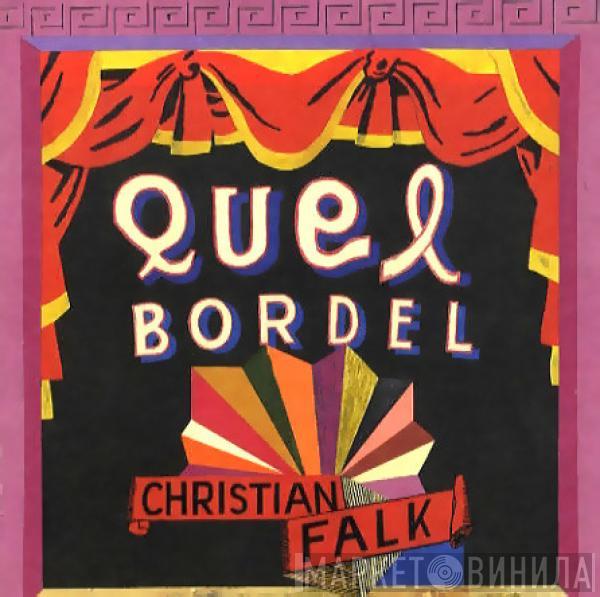 Christian Falk - Quel Bordel