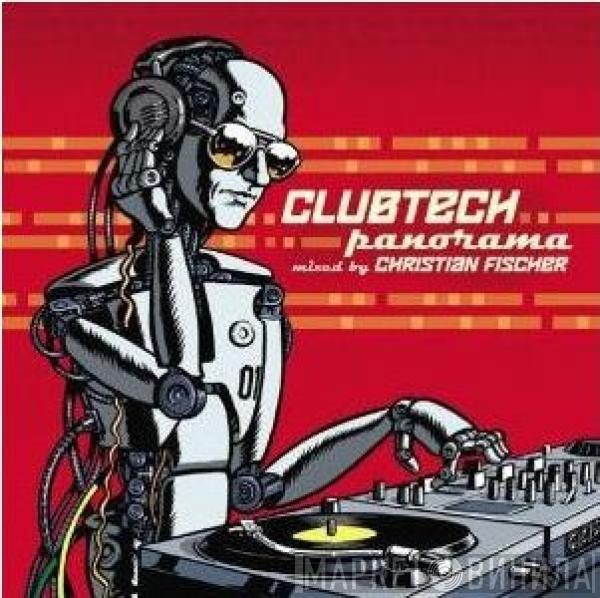 Christian Fischer - Clubtech Panorama