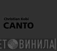 Christian Kobi - Canto