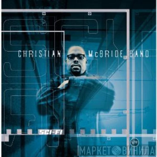 Christian McBride Band - Sci-Fi