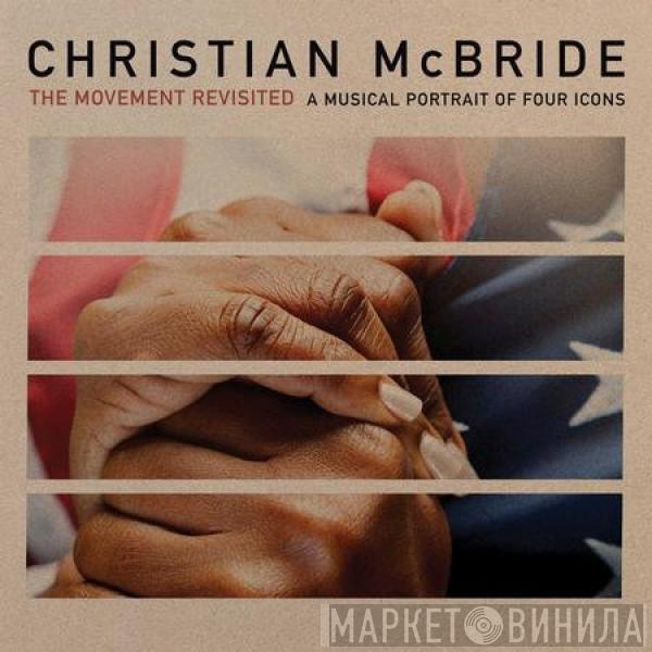 Christian McBride - The Movement Revisited