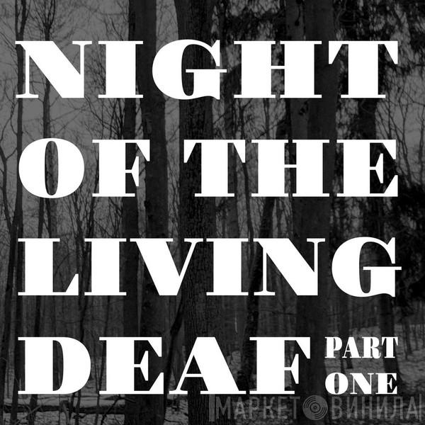 Christian Morgenstern - Night Of The Living Deaf Part One