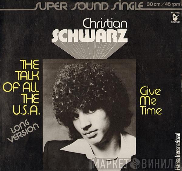 Christian Schwarz - The Talk Of All The U.S.A.