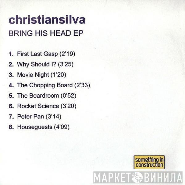 Christian Silva - Bring His Head EP