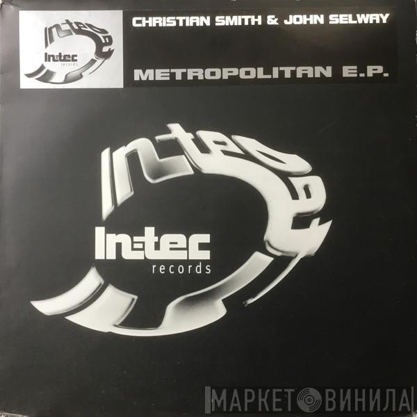 Christian Smith & John Selway - Metropolitan E.P.