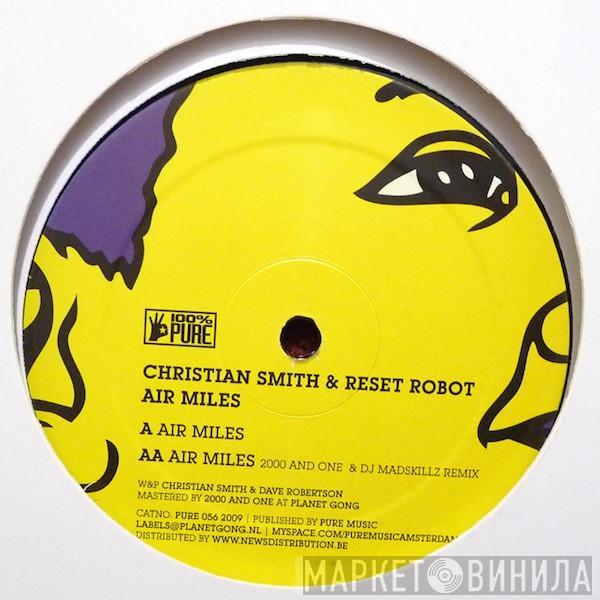 Christian Smith, Reset Robot - Air Miles