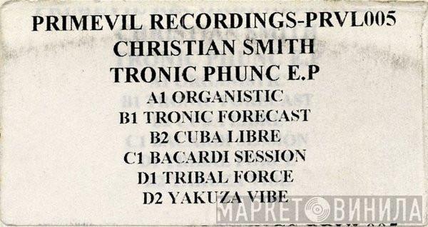 Christian Smith - Tronic Phunc E.P.