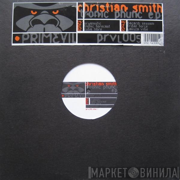 Christian Smith - Tronic Phunc EP