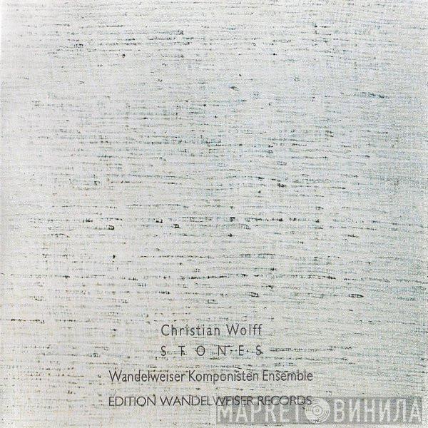 Christian Wolff, Wandelweiser Komponisten Ensemble - Stones