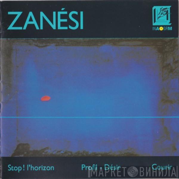 Christian Zanési - Stop! L'Horizon • Profil - Désir • Courir