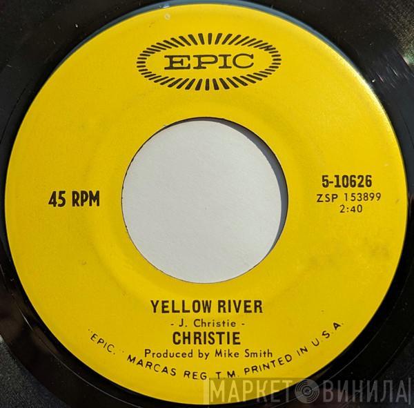  Christie  - Yellow River / Down The Mississippi Line