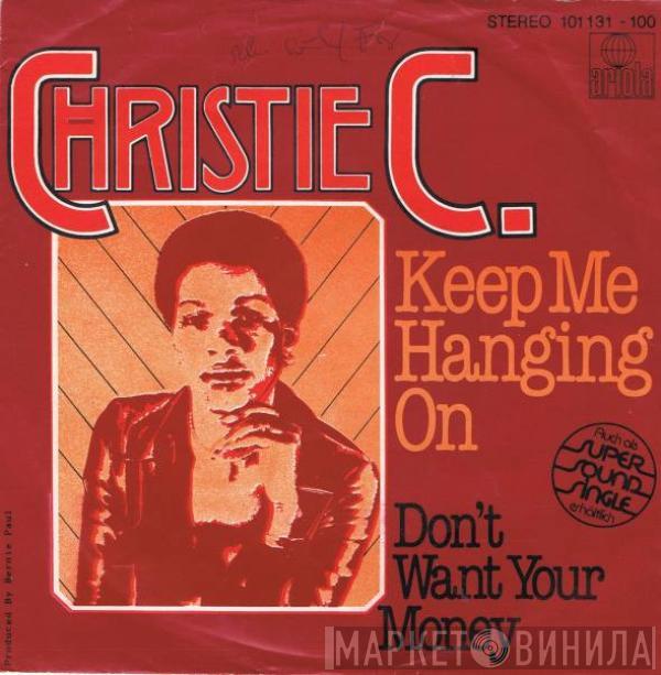 Christie C. - Keep Me Hanging On