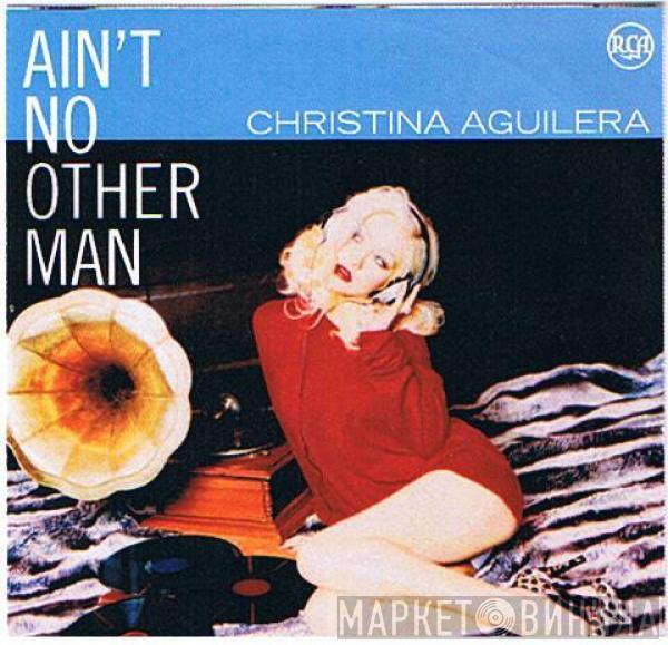  Christina Aguilera  - Ain't No Other Man