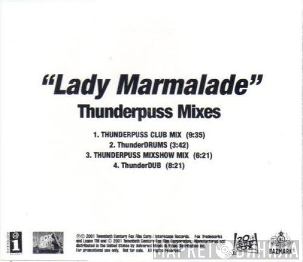 , Christina Aguilera , Lil' Kim And Mya  P!NK  - Lady Marmalade (Thunderpuss Mixes)