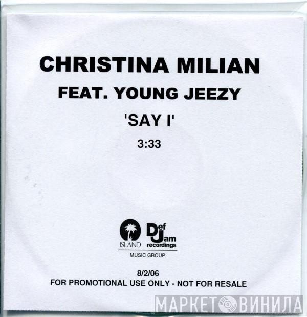 Christina Milian, Young Jeezy - Say I