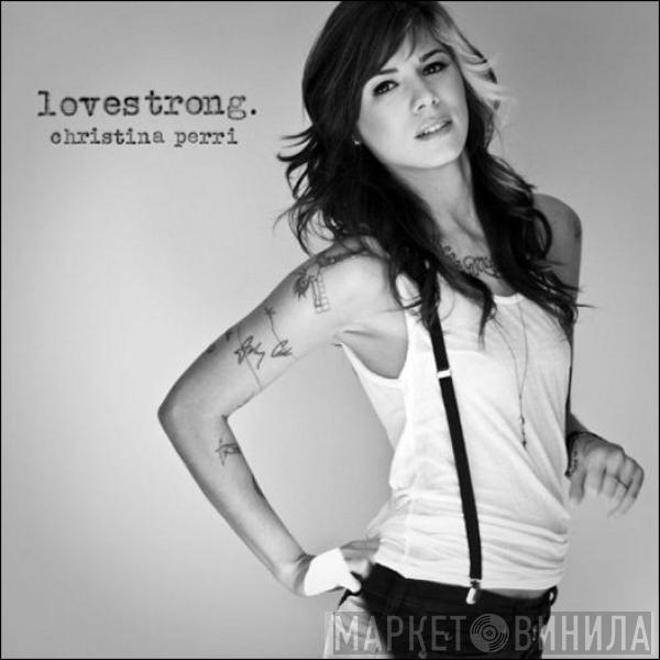  Christina Perri  - Lovestrong.