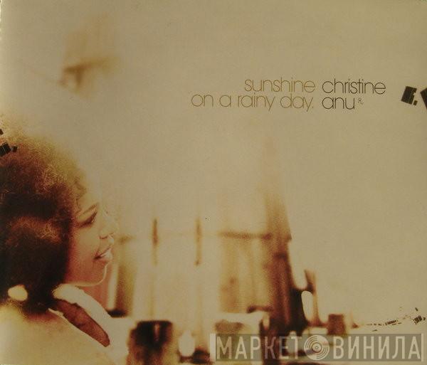 Christine Anu - Sunshine On A Rainy Day