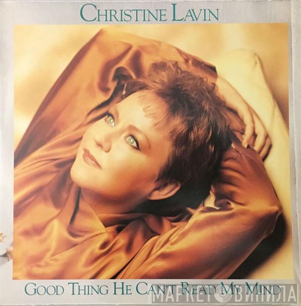 Christine Lavin - Good Thing He Can't Read My Mind