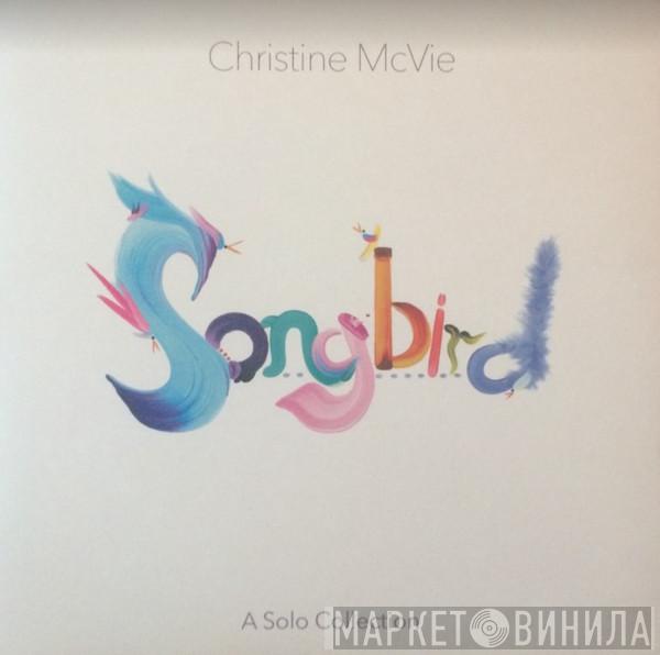 Christine McVie - Songbird: A Solo Collection