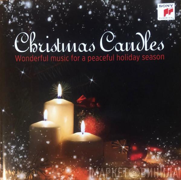  - Christmas Candles (Wonderful Music For A Peaceful Holiday Season)