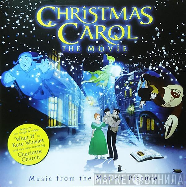  - Christmas Carol - The Movie. Music From The Motion Picture