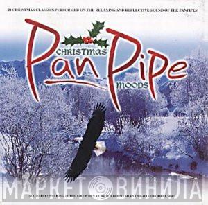  - Christmas Pan Pipe Moods