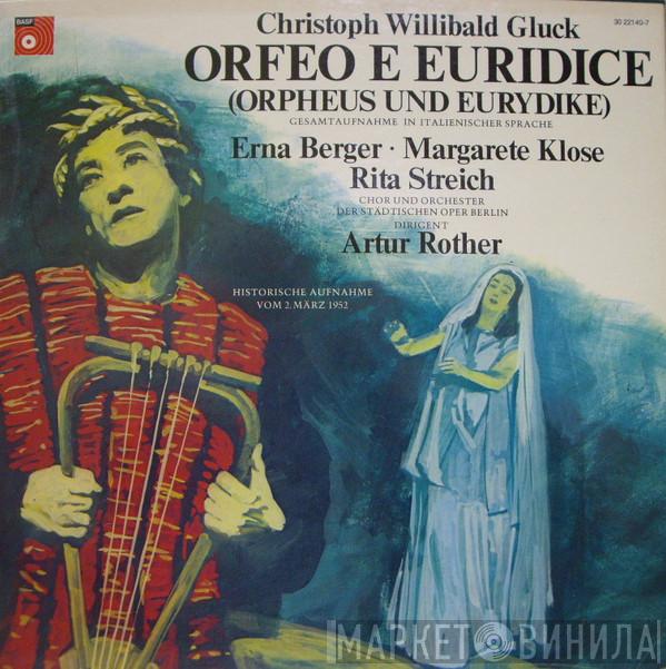 , Christoph Willibald Gluck , Erna Berger , Margarete Klose , Rita Streich Und Chor Der Städtischen Oper Berlin , Orchester Der Städtischen Oper Berlin  Artur Rother  - Orfeo E Euridice = Orpheus Und Eurydike