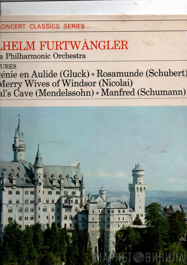 , Christoph Willibald Gluck , Franz Schubert , Otto Nicolai , Felix Mendelssohn-Bartholdy , Robert Schumann , Wilhelm Furtwängler  Wiener Philharmoniker  - Overtures