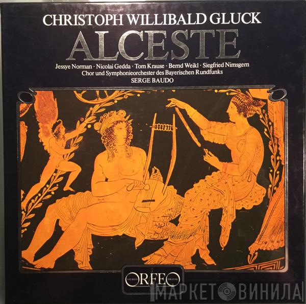 Christoph Willibald Gluck, Jessye Norman, Nicolai Gedda, Tom Krause, Bernd Weikl, Siegmund Nimsgern, Chor Des Bayerischen Rundfunks, Symphonie-Orchester Des Bayerischen Rundfunks, Serge Baudo - Alceste