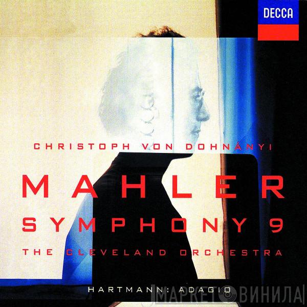  Christoph von Dohnányi  - Mahler Symphony 9, Hartmann Adagio