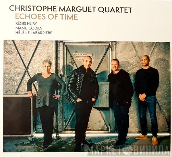 Christophe Marguet Quartet - Echoes Of Time