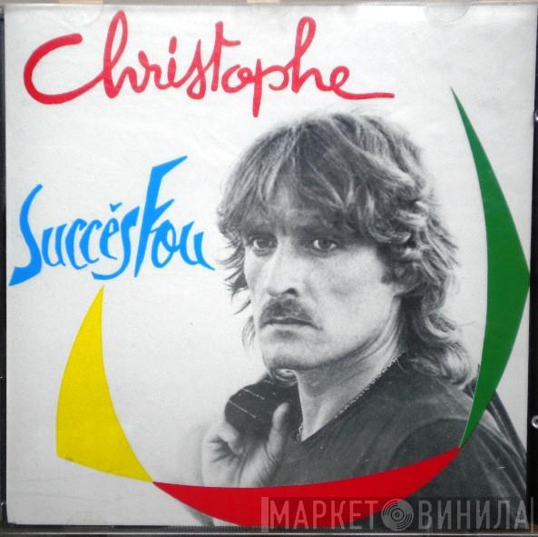  Christophe  - Succès Fou