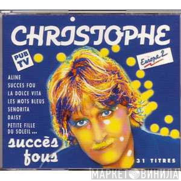  Christophe  - Succès Fous