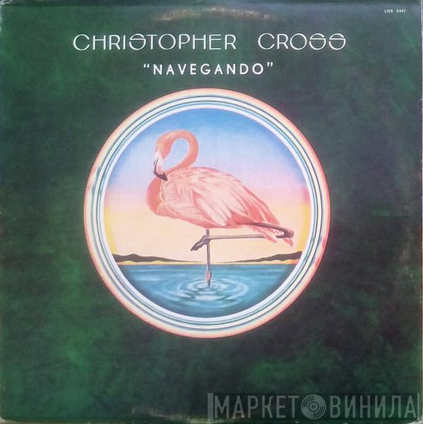  Christopher Cross  - "Navegando"